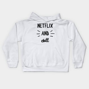 Netflix and chill Kids Hoodie